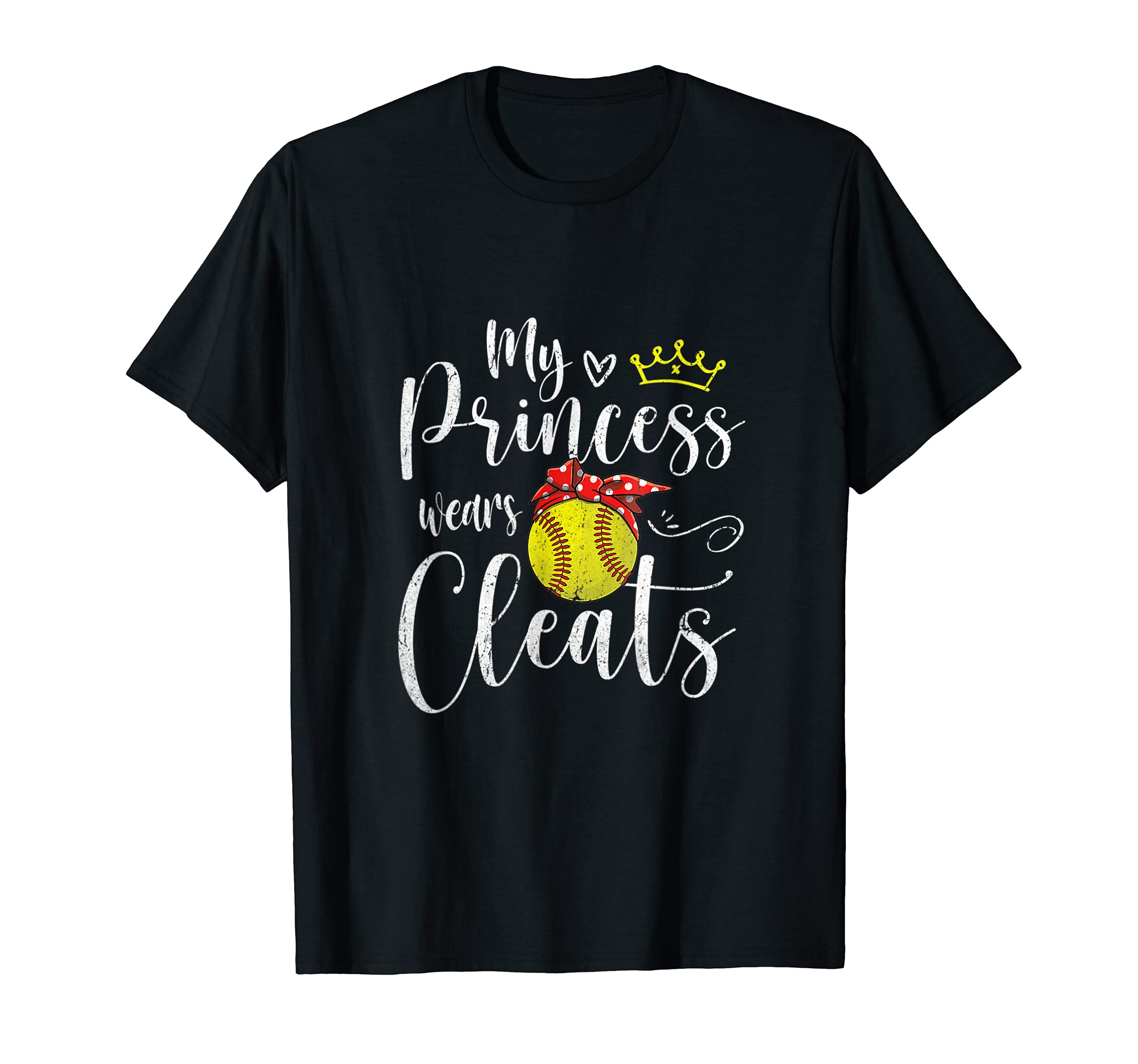 My Princess Wears Cleats Funny T-Shirt - Novelty Apparel for Adults - T-Shirt, Sweatshirt, Hoodie