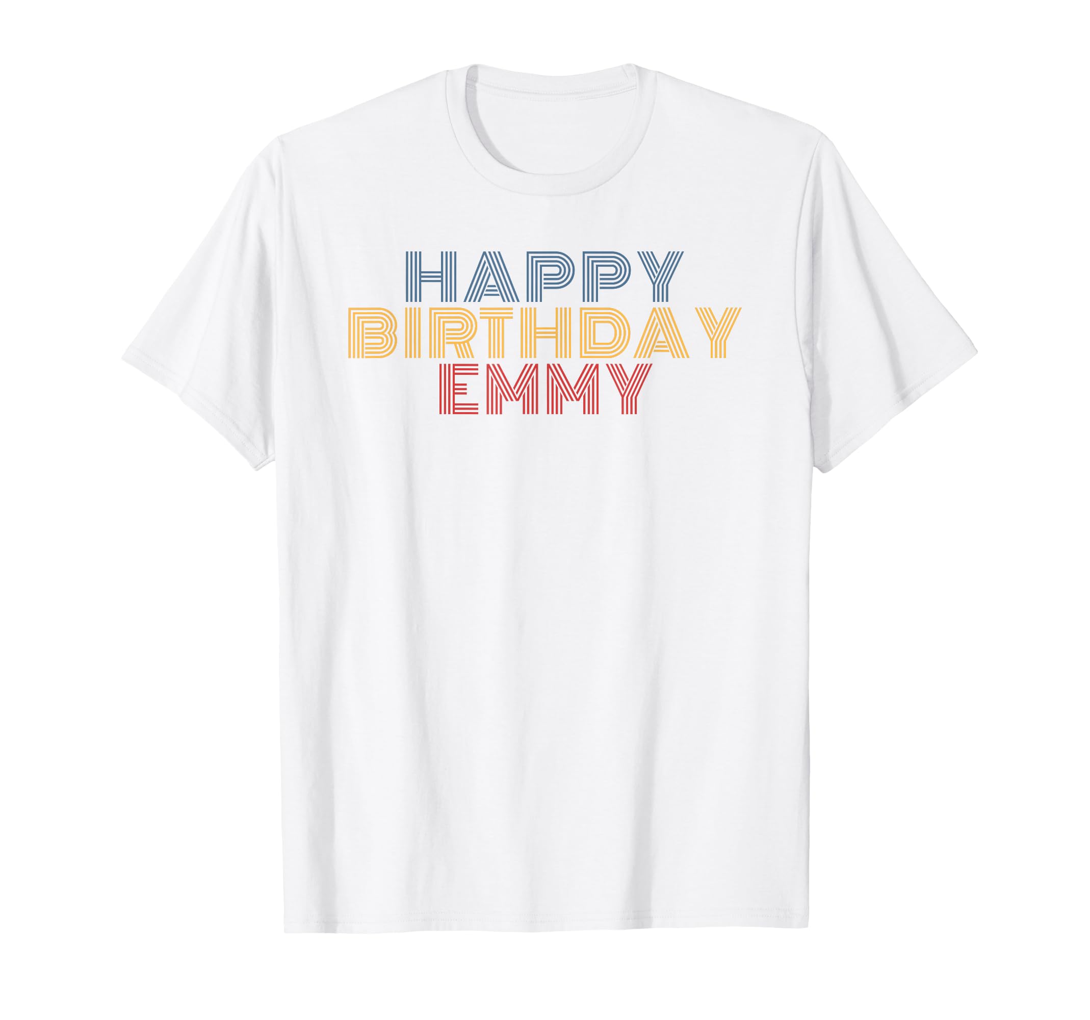 Happy Birthday Emmy Personalized Name T-Shirt - Trendy Graphic Unisex - T-Shirt, Sweatshirt, Hoodie