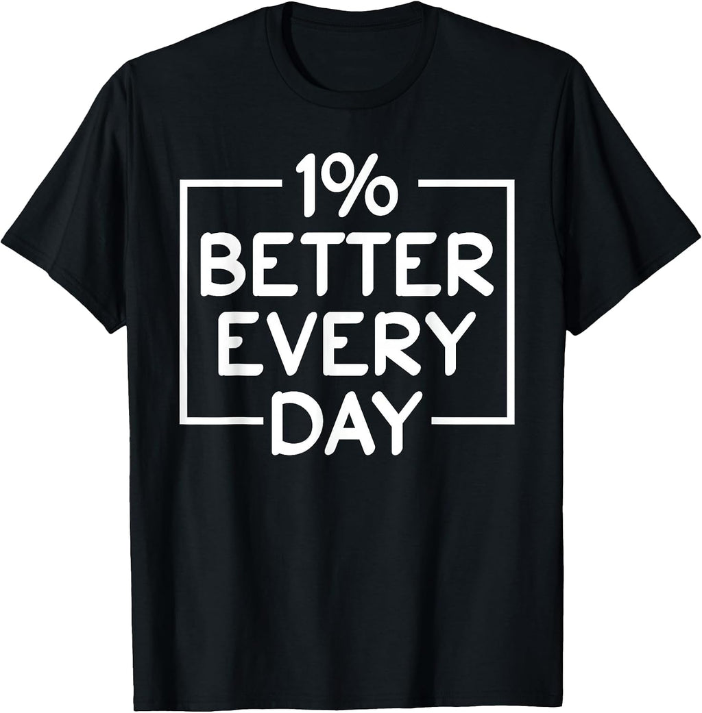 One Percent Better Everyday Design - Adult & Kids T-Shirts, Sweatshirts & Hoodies apparel design preview 1
