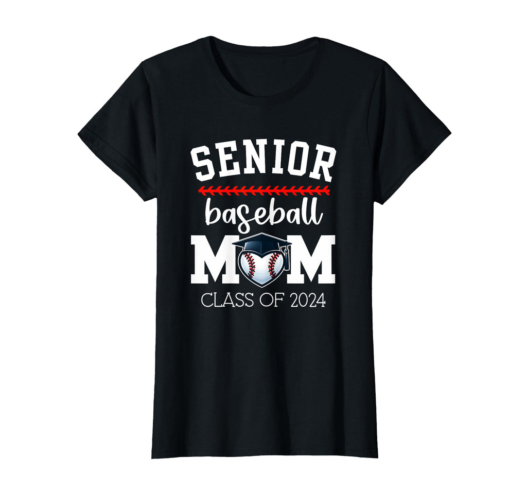 Senior Baseball Mom 2024 Senior T-Shirt - Casual Everyday Wear Men Women - T-Shirt, Sweatshirt, Hoodie