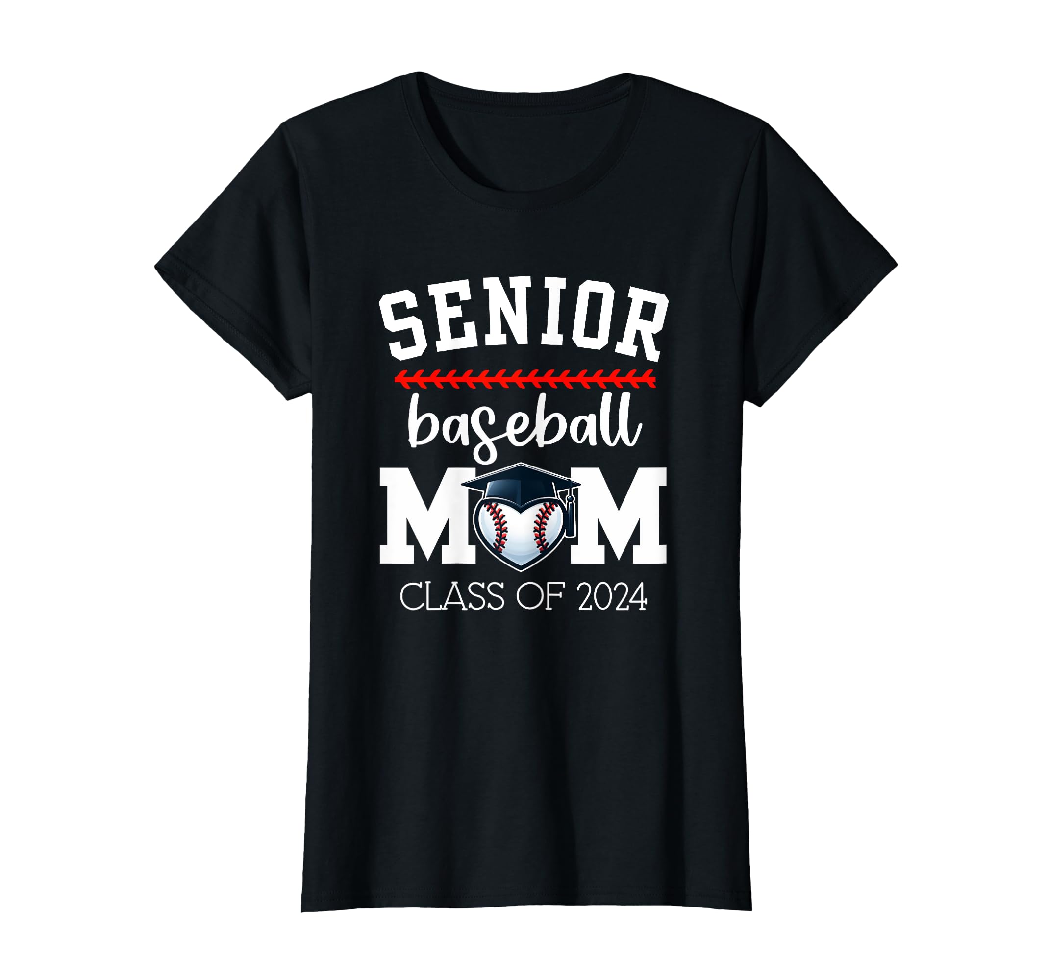 Senior Baseball Mom 2024 Senior T-Shirt - Casual Everyday Wear Men Women - T-Shirt, Sweatshirt, Hoodie