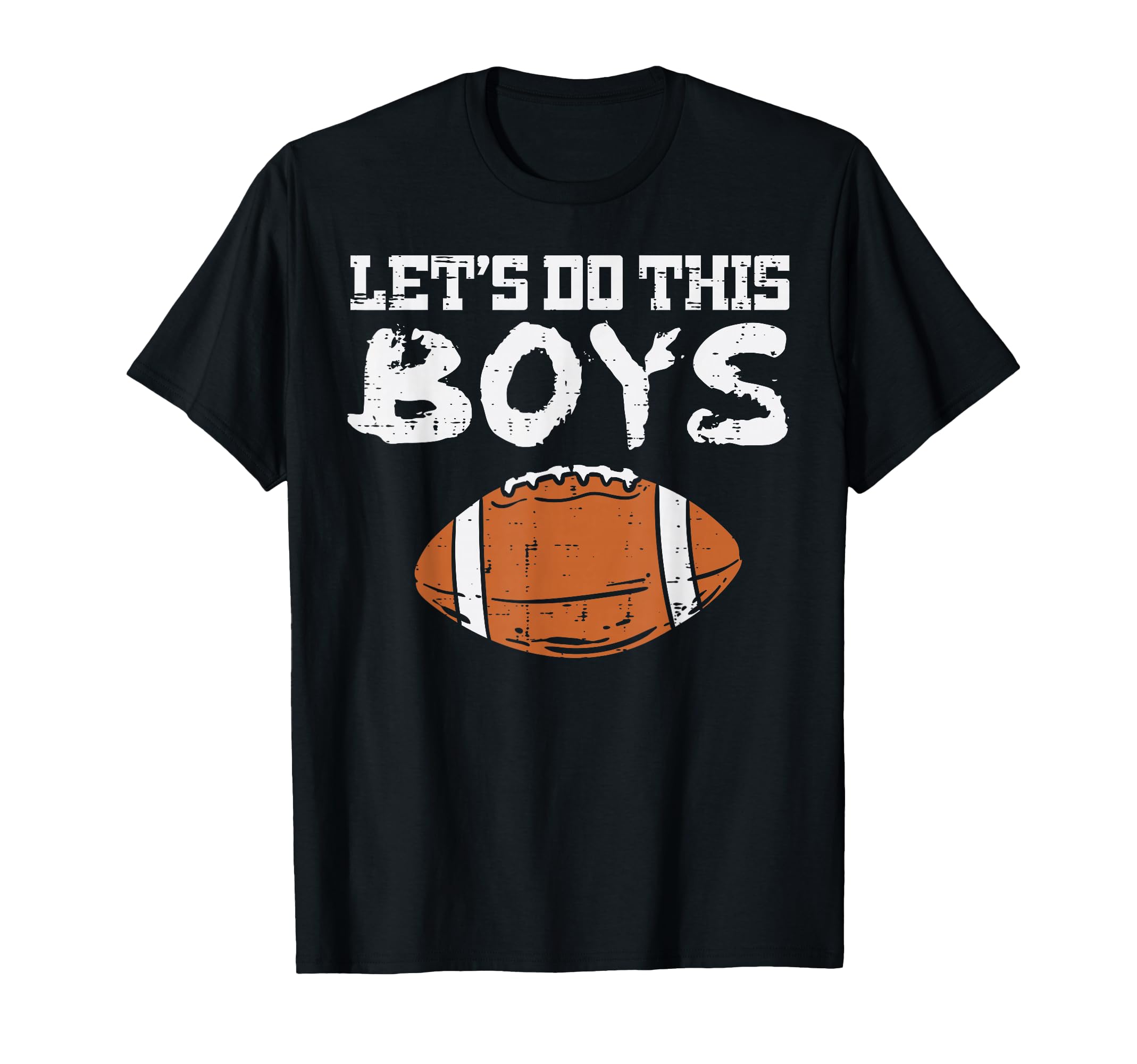 Lets Do This American Football Game T-Shirt - Minimalist Print Men Women - T-Shirt, Sweatshirt, Hoodie