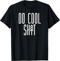DO COOL SH-T Time for Adventure Memes - Adult & Kids T-Shirts, Sweatshirts & Hoodies apparel design preview 1