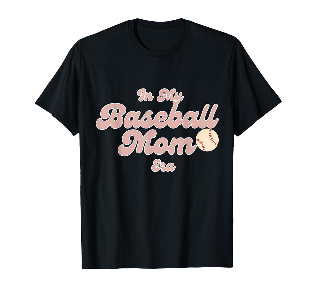 My Baseball Mom Era Game Day T-Shirt - Trendy Graphic Unisex - T-Shirt, Sweatshirt, Hoodie
