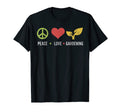 Peace Love Gardening T-Shirt - Streetwear Style Unisex - T-Shirt, Sweatshirt, Hoodie