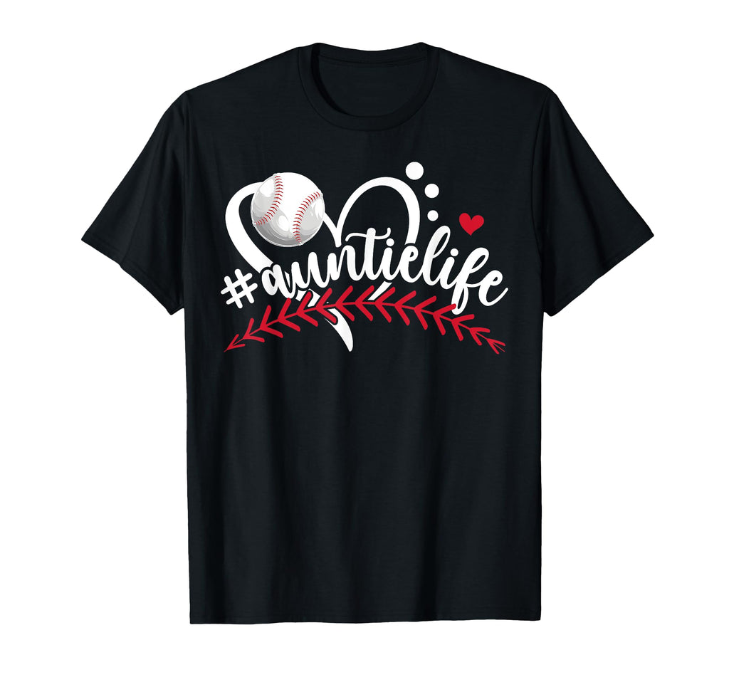 Baseball Auntie Life Baseball Aunt T-Shirt - Trendy Graphic Men Women - T-Shirt, Sweatshirt, Hoodie
