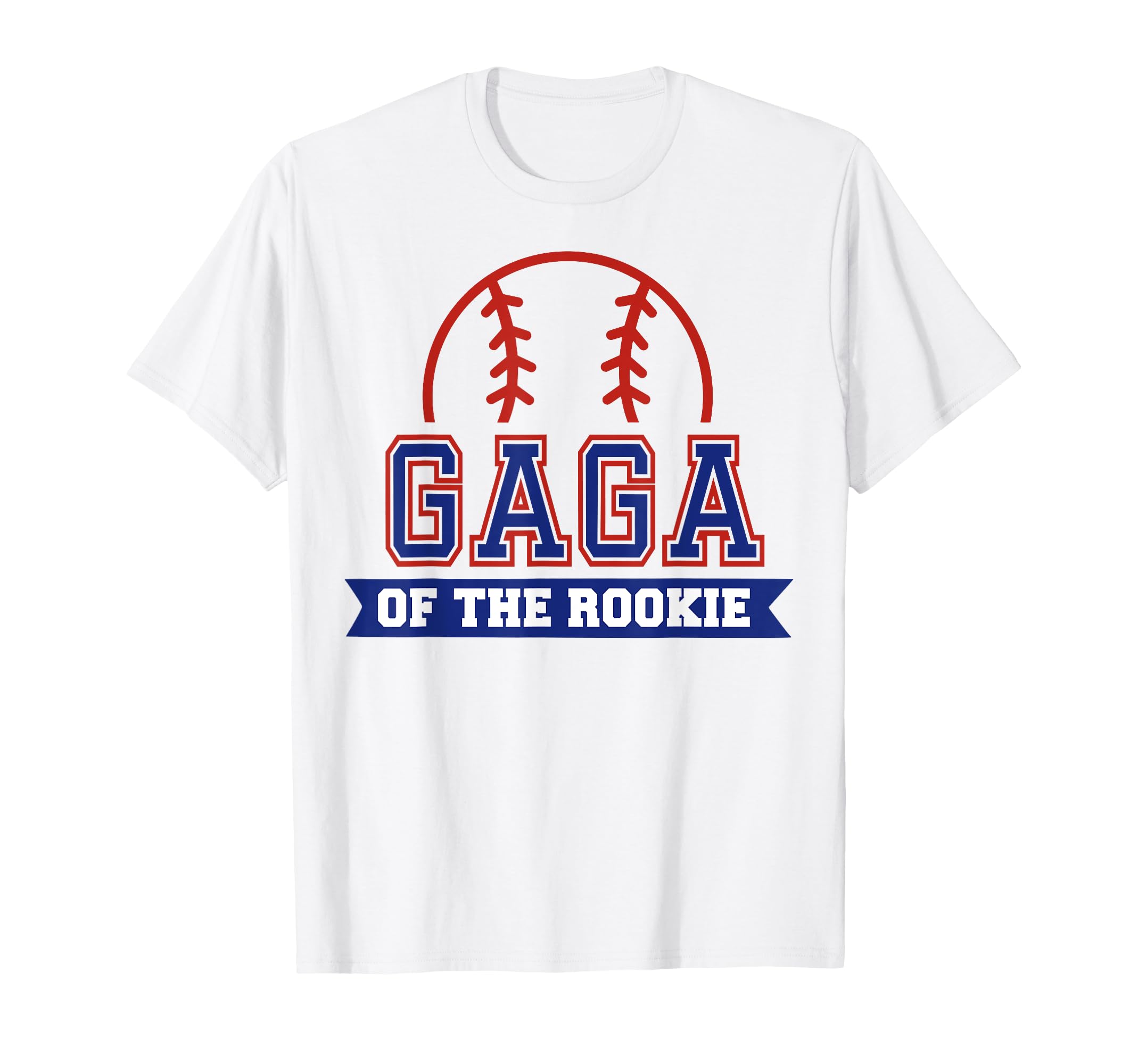 Gaga Rookie 1St Birthday Baseball Theme T-Shirt - Graphic Print Unisex - T-Shirt, Sweatshirt, Hoodie