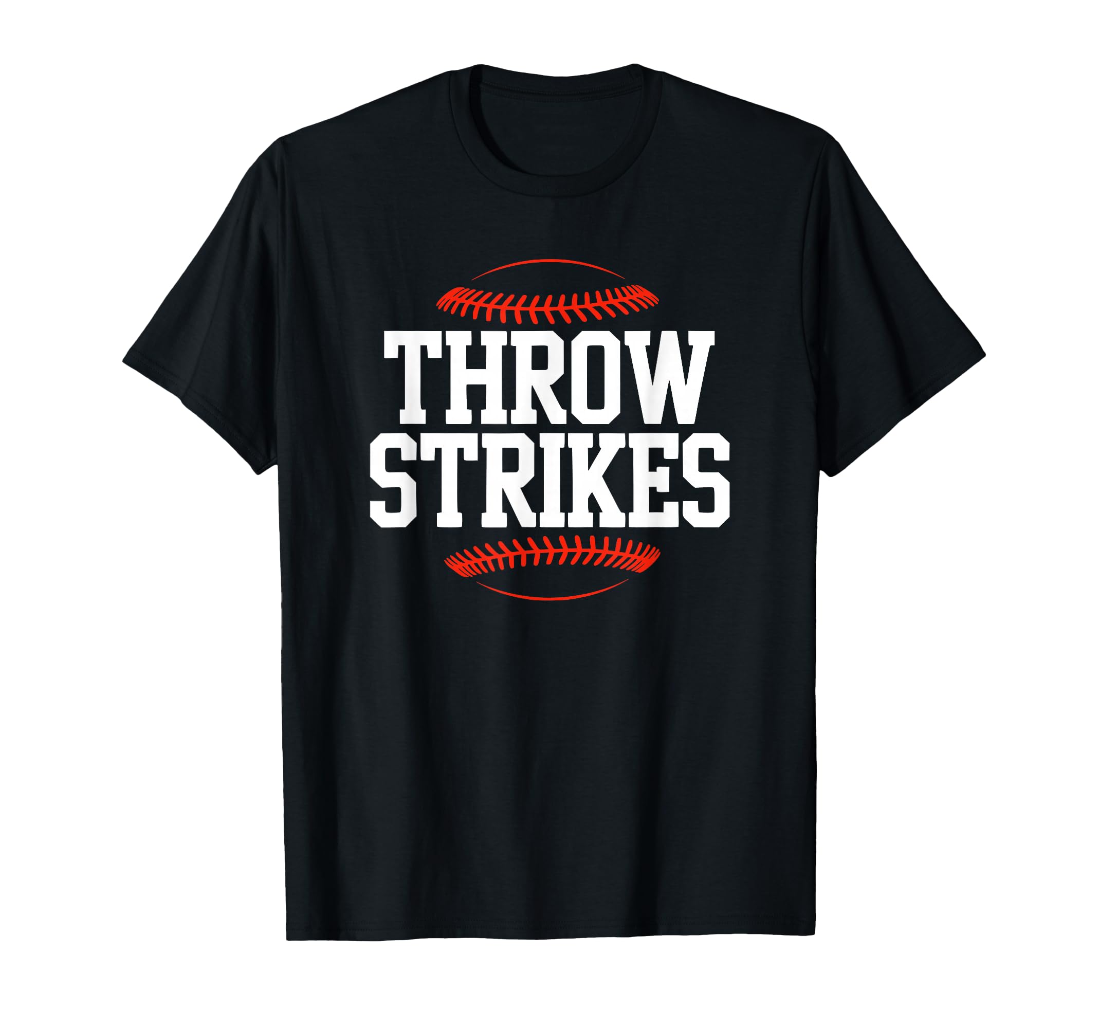 Throw Strikes Funny Baseball T-Shirt - Aesthetic Graphic Men Women - T-Shirt, Sweatshirt, Hoodie