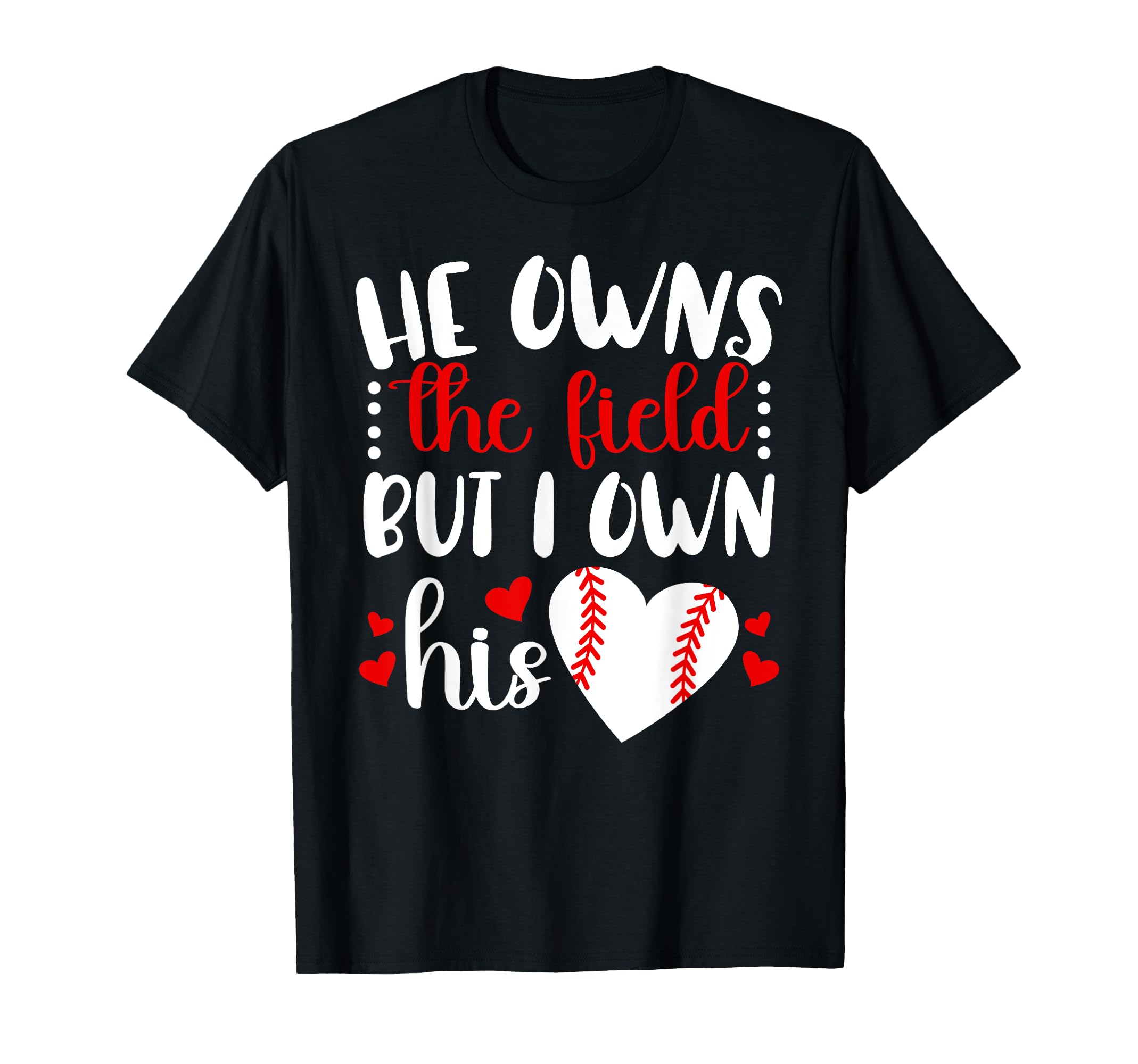 I Own His Heart Baseball Girlfriend T-Shirt - Custom Art Print Unisex - T-Shirt, Sweatshirt, Hoodie