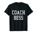 Coach Bess Custom Football Soccer T-Shirt - Custom Art Print Unisex - T-Shirt, Sweatshirt, Hoodie