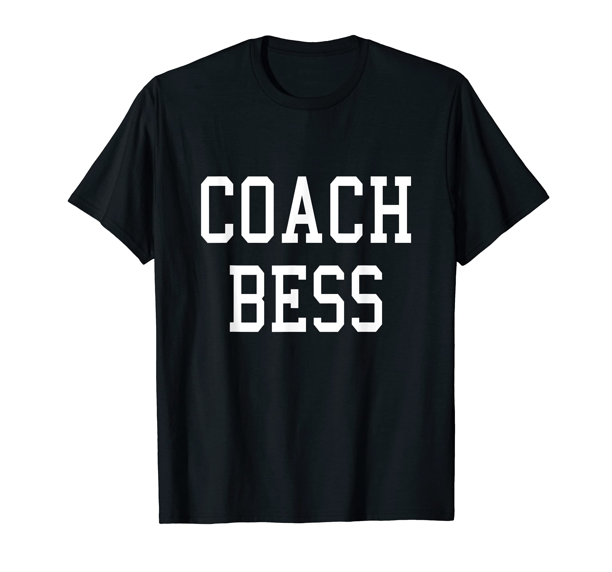 Coach Bess Custom Football Soccer T-Shirt - Custom Art Print Unisex - T-Shirt, Sweatshirt, Hoodie