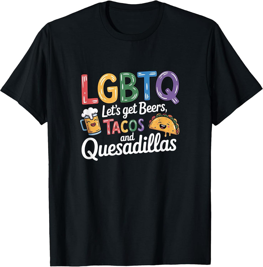 LGBTQ Beers Tacos Quesadillas Funny Pride Merch - Adult & Kids T-Shirts, Sweatshirts & Hoodies apparel design preview 1