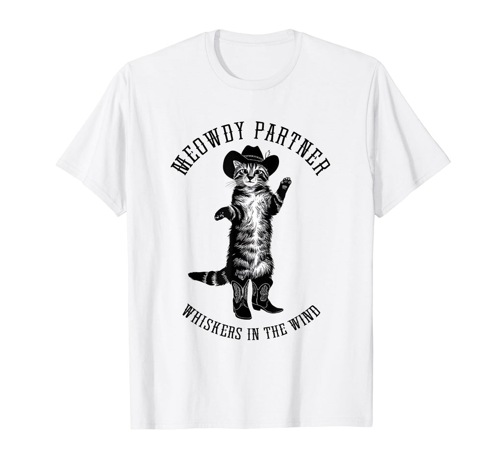 Meowdy Partner Whiskers Wind T-Shirt - Casual Everyday Wear for Adults - T-Shirt, Sweatshirt, Hoodie