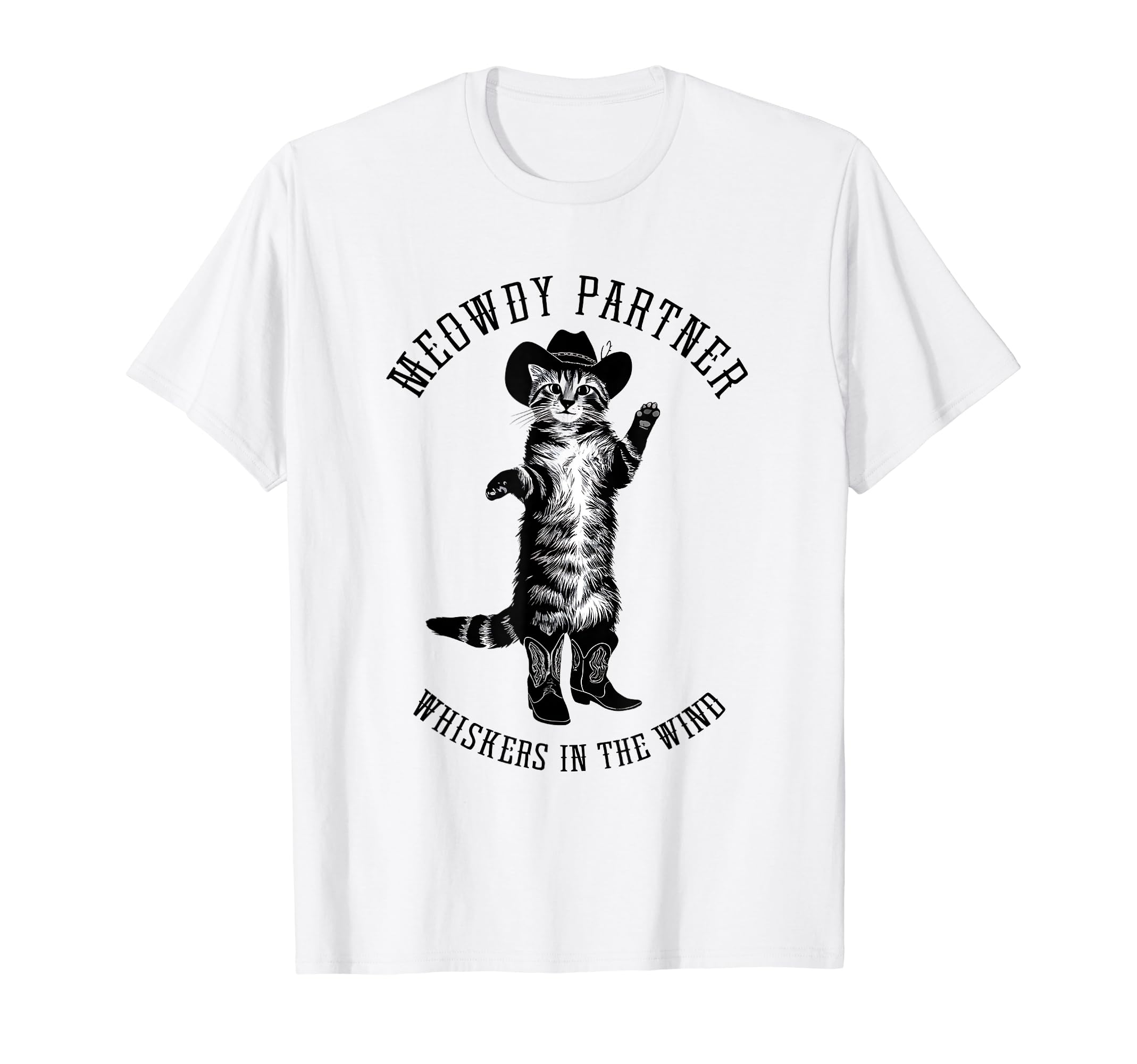 Meowdy Partner Whiskers Wind T-Shirt - Casual Everyday Wear for Adults - T-Shirt, Sweatshirt, Hoodie