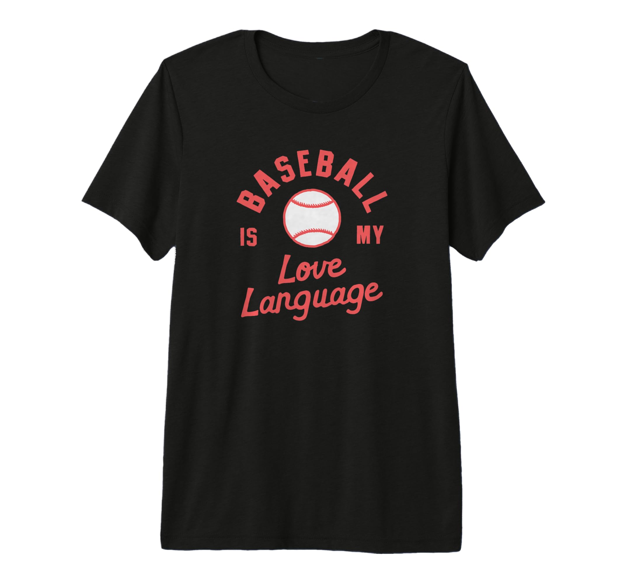 Baseball Is My Love Language Wife T-Shirt - Streetwear Style Unisex - T-Shirt, Sweatshirt, Hoodie