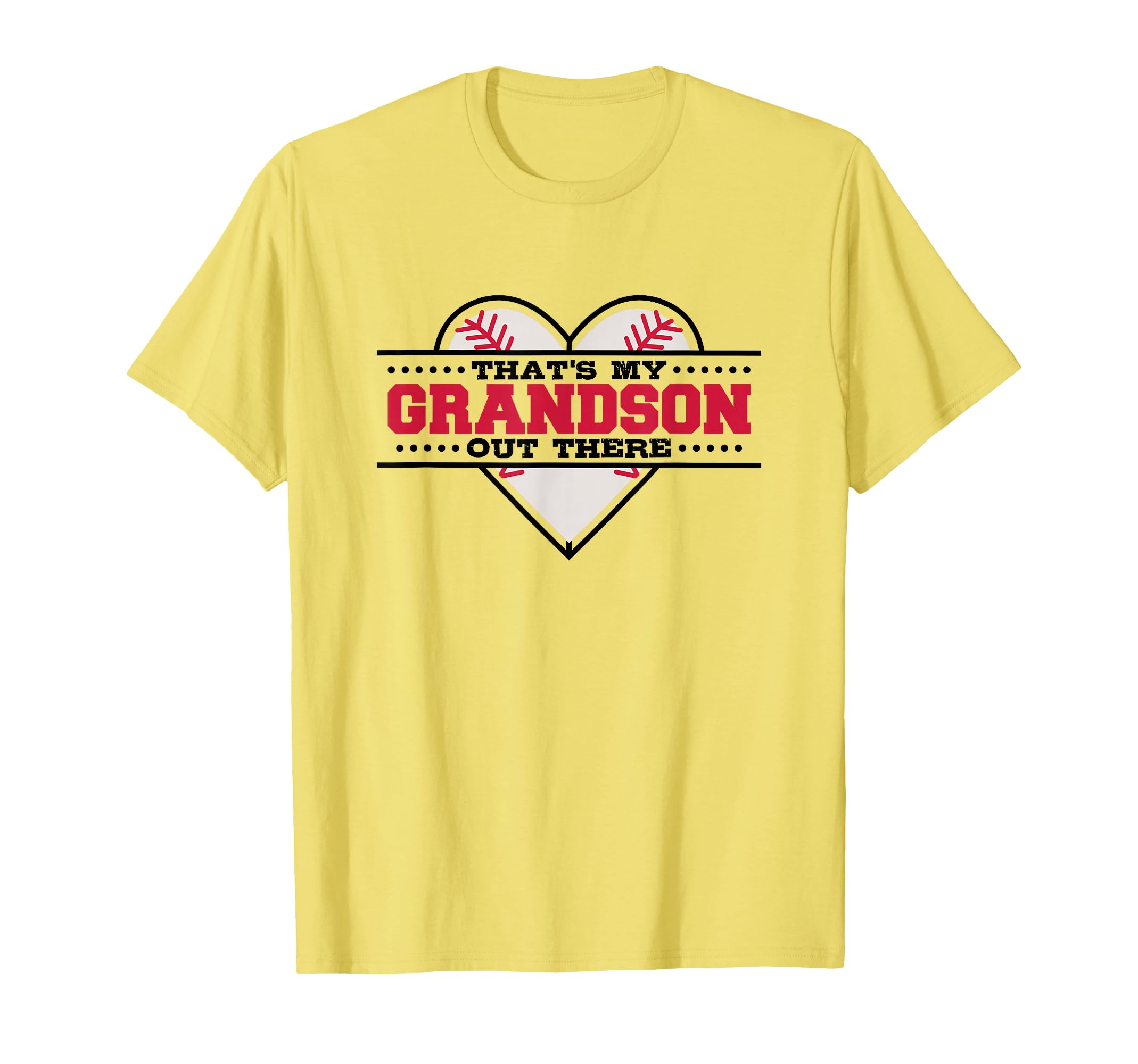 Thats My Grandson Out There Baseball T-Shirt - Casual Everyday Wear Unisex - T-Shirt, Sweatshirt, Hoodie