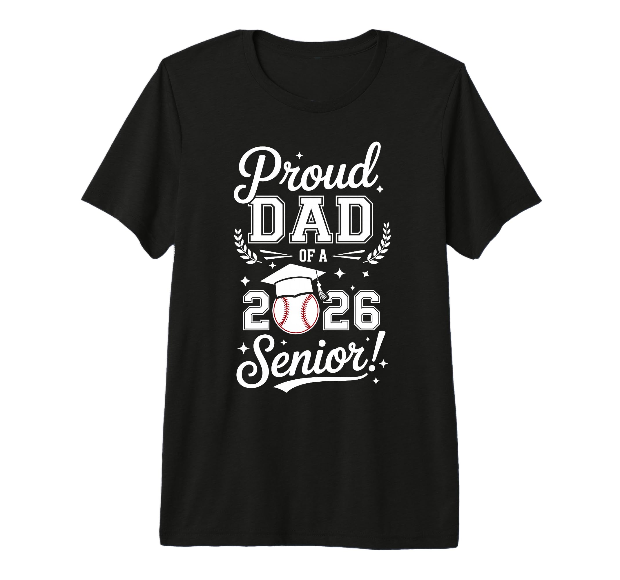 Proud Dad 2026 Senior Baseball T-Shirt - Fun Novelty Design Unisex - T-Shirt, Sweatshirt, Hoodie