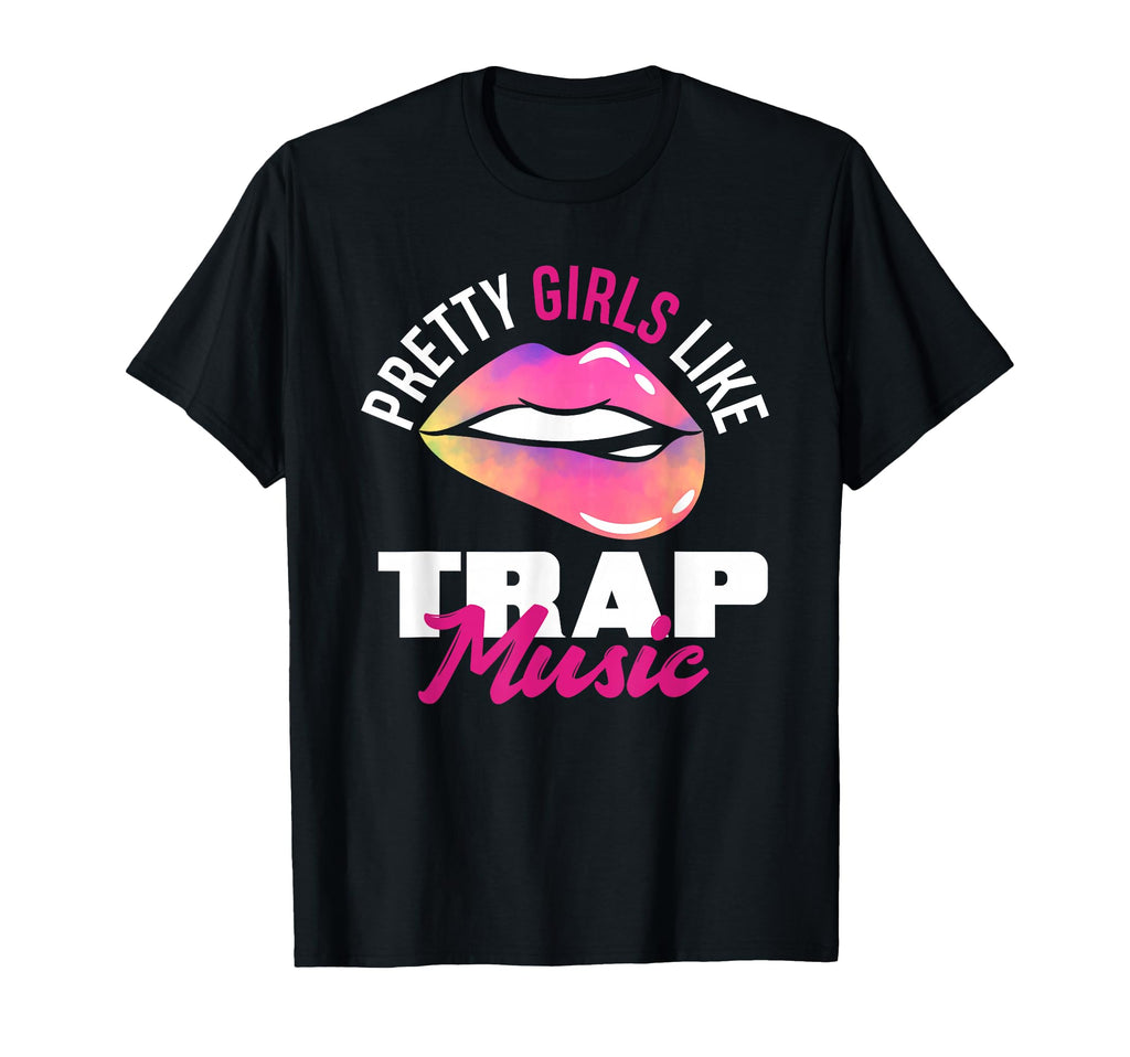 Pretty Like Trap Music Womens Funny T-Shirt - Custom Art Print Men Women - T-Shirt, Sweatshirt, Hoodie