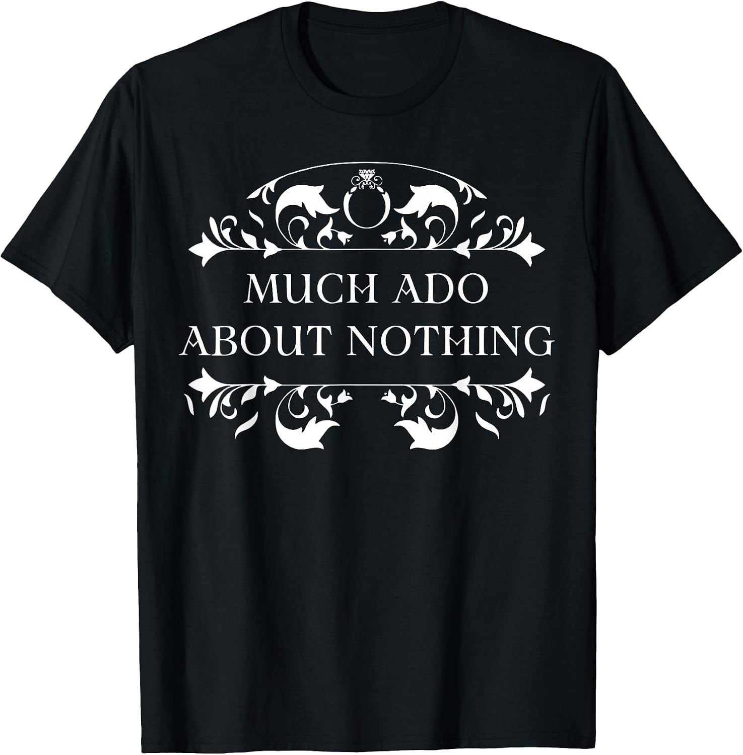 ..Literature Puns Ado.. - Adult & Kids T-Shirts, Sweatshirts & Hoodies apparel design preview 1