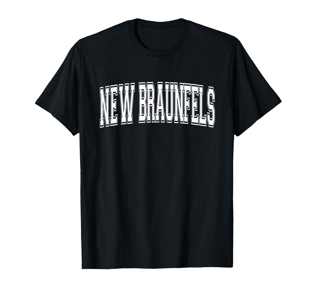 New Braunfels Tx Texas Usa Sports T-Shirt - Novelty Apparel Men Women - T-Shirt, Sweatshirt, Hoodie