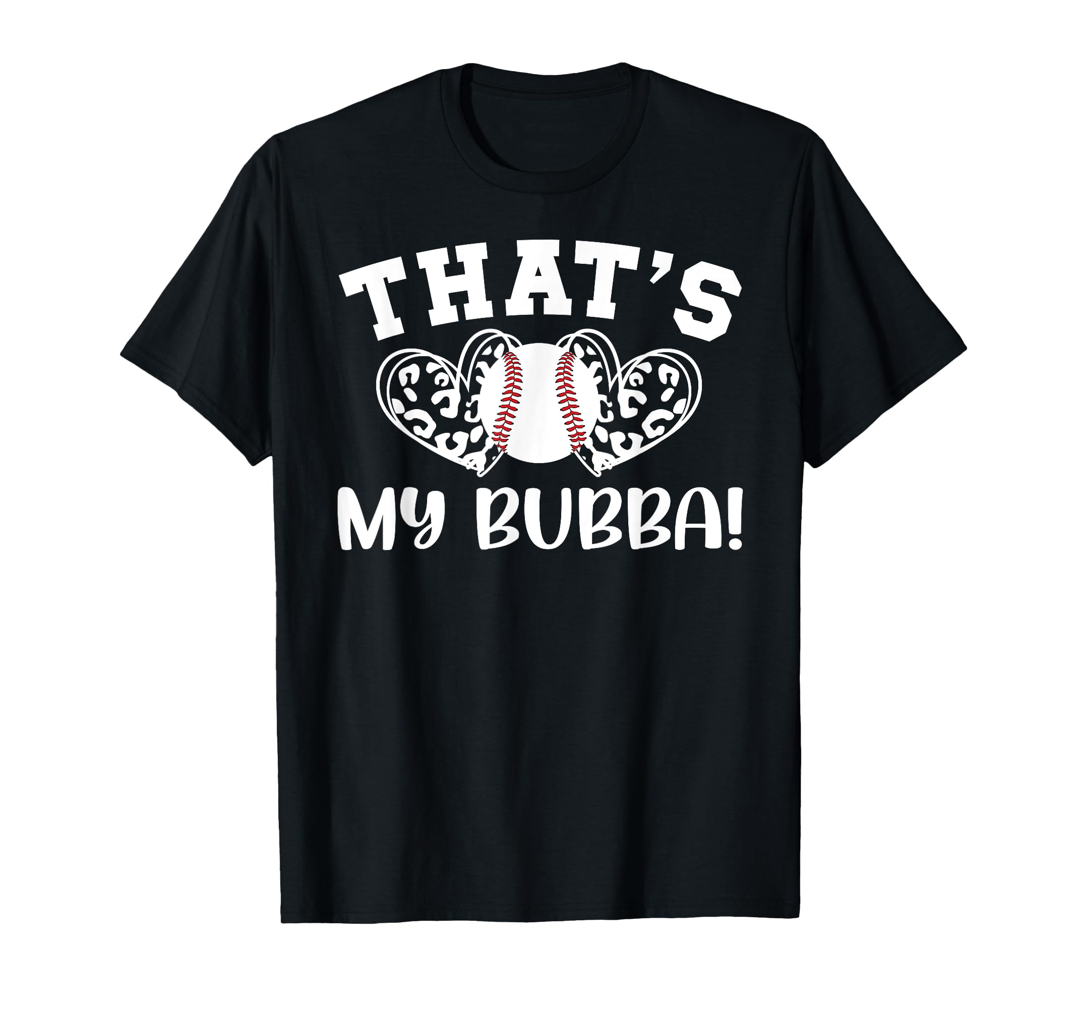 Thats My Bubba Baseball Sister Baseball T-Shirt - Unique Graphic Men Women - T-Shirt, Sweatshirt, Hoodie
