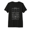 Dad Day Gamer Night Tri Blend T-Shirt - Casual Everyday Wear Men Women - T-Shirt, Sweatshirt, Hoodie