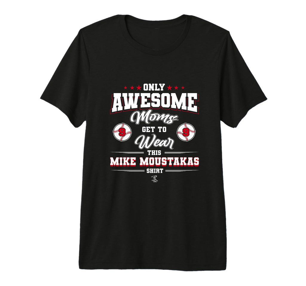 Mike Moustakas Awesome Moms Tri Blend T-Shirt - Novelty Apparel for Adults - T-Shirt, Sweatshirt, Hoodie