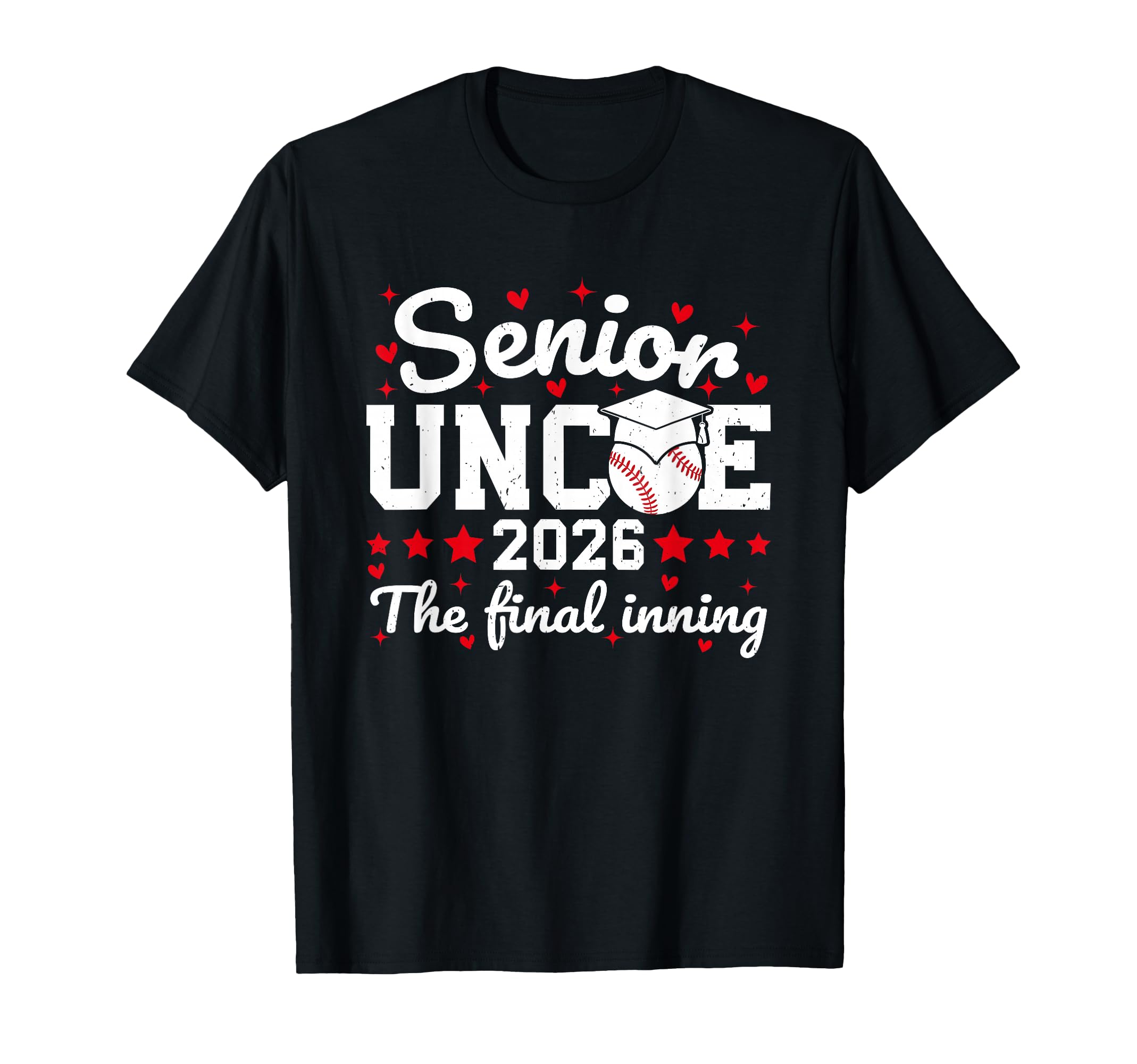 Senior Uncle 2026 Final Inning T-Shirt - Casual Everyday Wear Men Women - T-Shirt, Sweatshirt, Hoodie