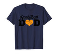 Basketball Dad Happy Fathers Day Wife T-Shirt - Fun Novelty Design Unisex - T-Shirt, Sweatshirt, Hoodie