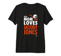 Jacoby Jones This Mom Loves Tri T-Shirt - Casual Everyday Wear Men Women - T-Shirt, Sweatshirt, Hoodie