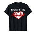 Apparently I Like Baseball Sport T-Shirt - Casual Everyday Wear Men Women - T-Shirt, Sweatshirt, Hoodie