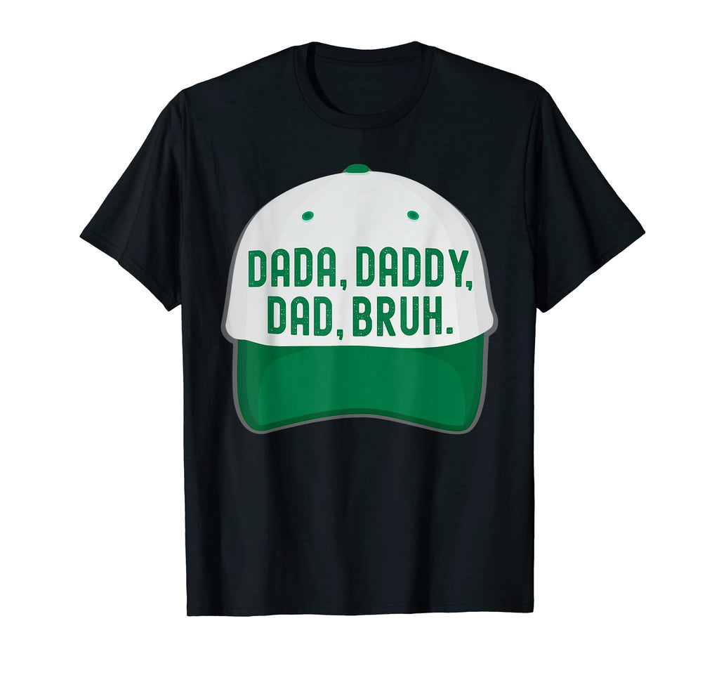 Dada Daddy Dad Bruh Funny Dad Life T-Shirt - Graphic Print Men Women - T-Shirt, Sweatshirt, Hoodie