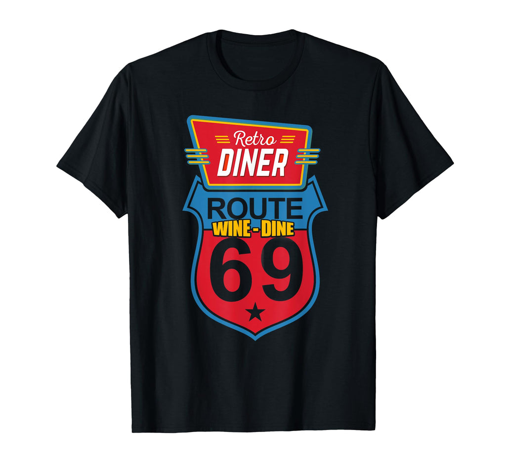 Wine Dine Route 69 Diner T-Shirt - Minimalist Print for Adults - T-Shirt, Sweatshirt, Hoodie
