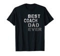 Mens Best Coach Dad Ever Coach T Shirts T-Shirt - Trendy Graphic Men Women - T-Shirt, Sweatshirt, Hoodie