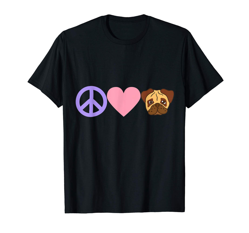 Peace Love Pugs T-Shirt - Novelty Apparel Unisex - T-Shirt, Sweatshirt, Hoodie