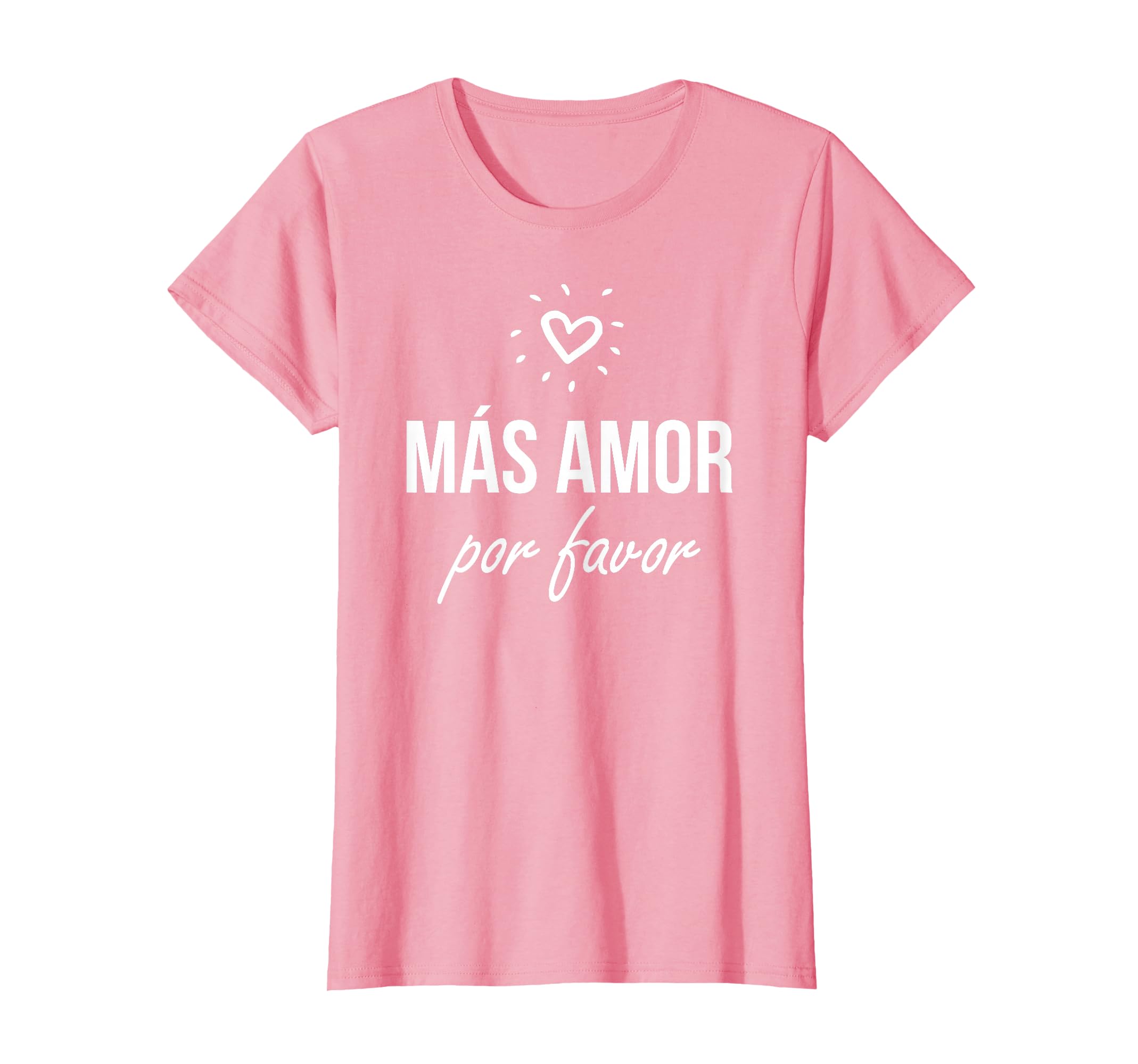 Mas Amor Por Favor Latin Peace Love T-Shirt - Minimalist Print for Adults - T-Shirt, Sweatshirt, Hoodie