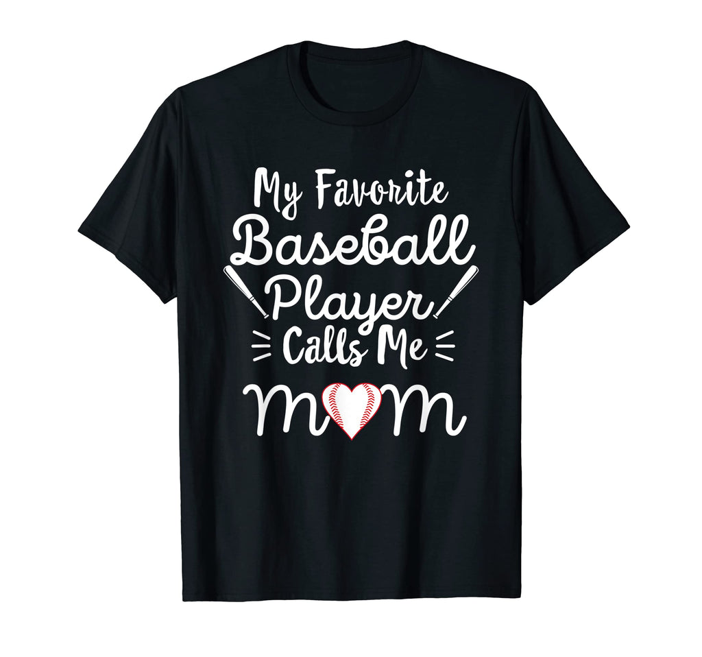 My Favorite Player Calls Me Mom T-Shirt - Casual Everyday Wear Unisex - T-Shirt, Sweatshirt, Hoodie