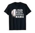 Loud Mouth Baseball Mama Funny Moms T-Shirt - Graphic Print Men Women - T-Shirt, Sweatshirt, Hoodie