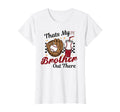 Baseball Sister Thats My Brother T-Shirt - Fun Novelty Design Men Women - T-Shirt, Sweatshirt, Hoodie