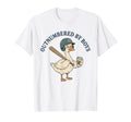 Outnumbered Baseball Mom Funny Goose T-Shirt - Fun Novelty Design Men Women - T-Shirt, Sweatshirt, Hoodie