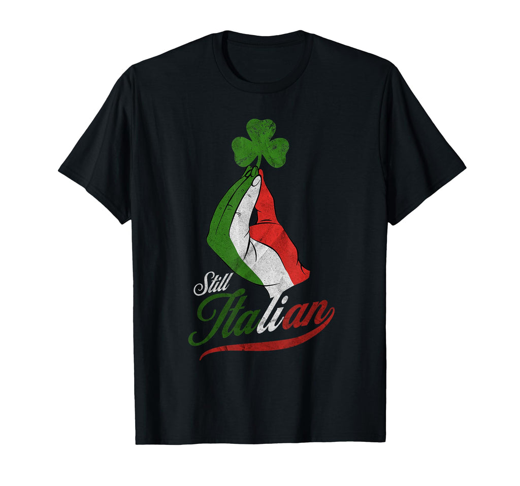 Funny Still Italian Shamrocks Hand T-Shirt - Streetwear Style Unisex - T-Shirt, Sweatshirt, Hoodie