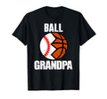 Ball Grandpa Funny Baseball Basketball T-Shirt - Unique Graphic for Adults - T-Shirt, Sweatshirt, Hoodie