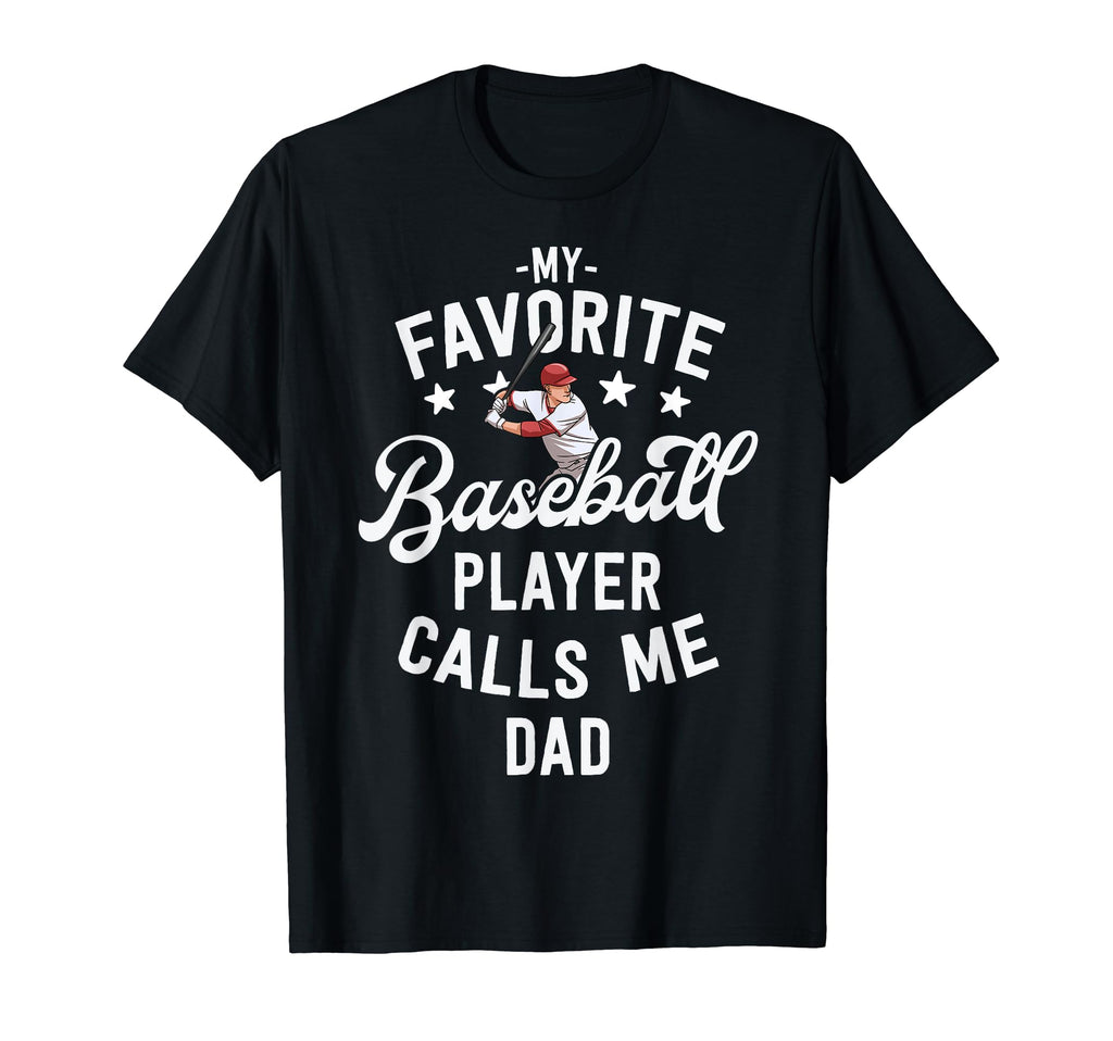 Baseball Dad Gift My Favorite T-Shirt - Custom Art Print Men Women - T-Shirt, Sweatshirt, Hoodie