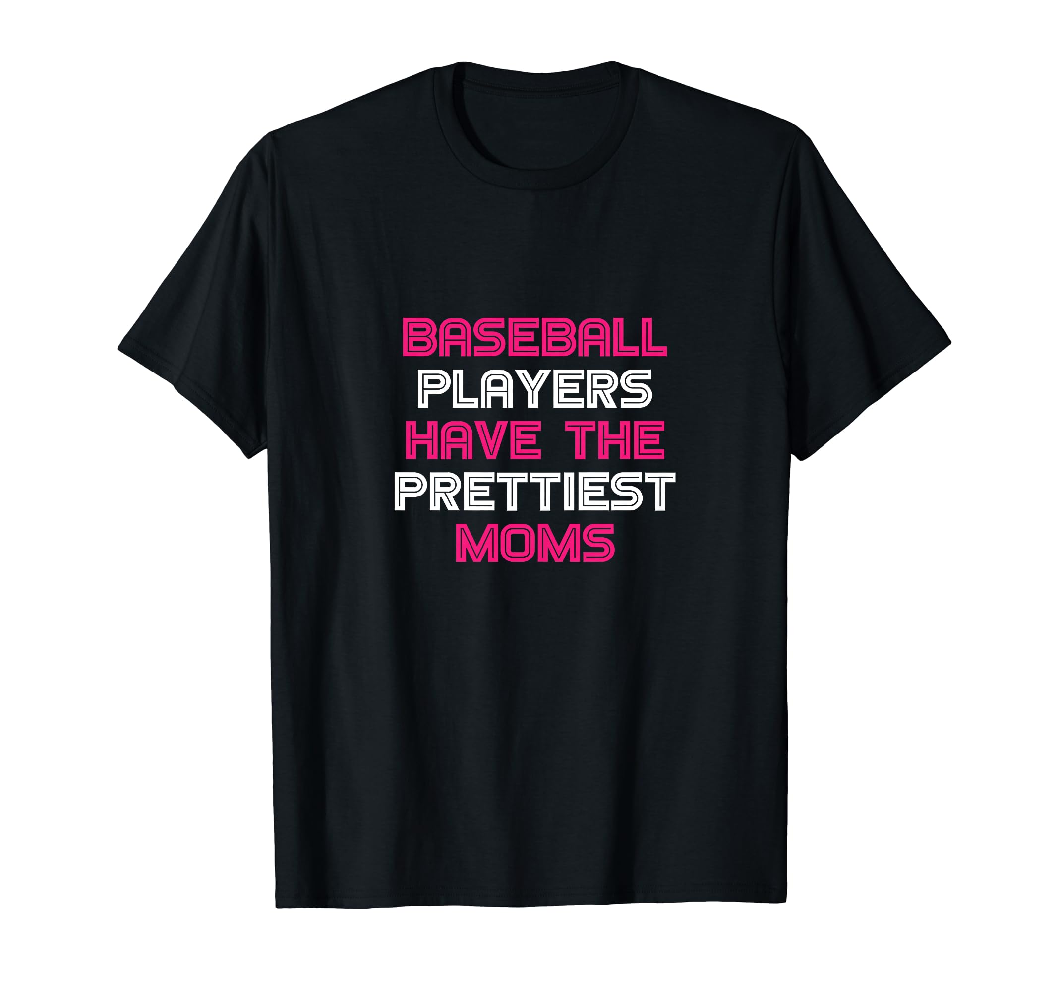 Baseball Mother Baseball Players Have T-Shirt - Minimalist Print Men Women - T-Shirt, Sweatshirt, Hoodie