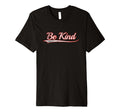 Be Kind Varsity Distressed Throwback T-Shirt - Graphic Print for Adults - T-Shirt, Sweatshirt, Hoodie
