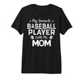 Mom Baseball Player Mommy Baseball Birthday T-Shirt - Graphic Print Unisex - T-Shirt, Sweatshirt, Hoodie