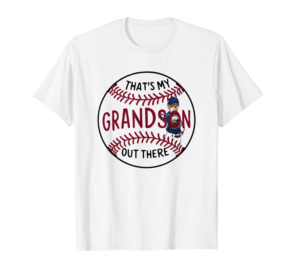 Thats My Grandson Out There Baseball T-Shirt - Trendy Graphic Men Women - T-Shirt, Sweatshirt, Hoodie
