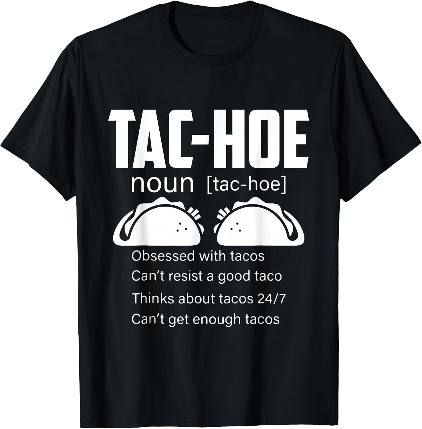 Taco Pun Mexican Tacos Definition - Adult & Kids T-Shirts, Sweatshirts & Hoodies apparel design preview 1