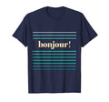 Bonjour Stripe T-Shirt - Graphic Print for Adults - T-Shirt, Sweatshirt, Hoodie