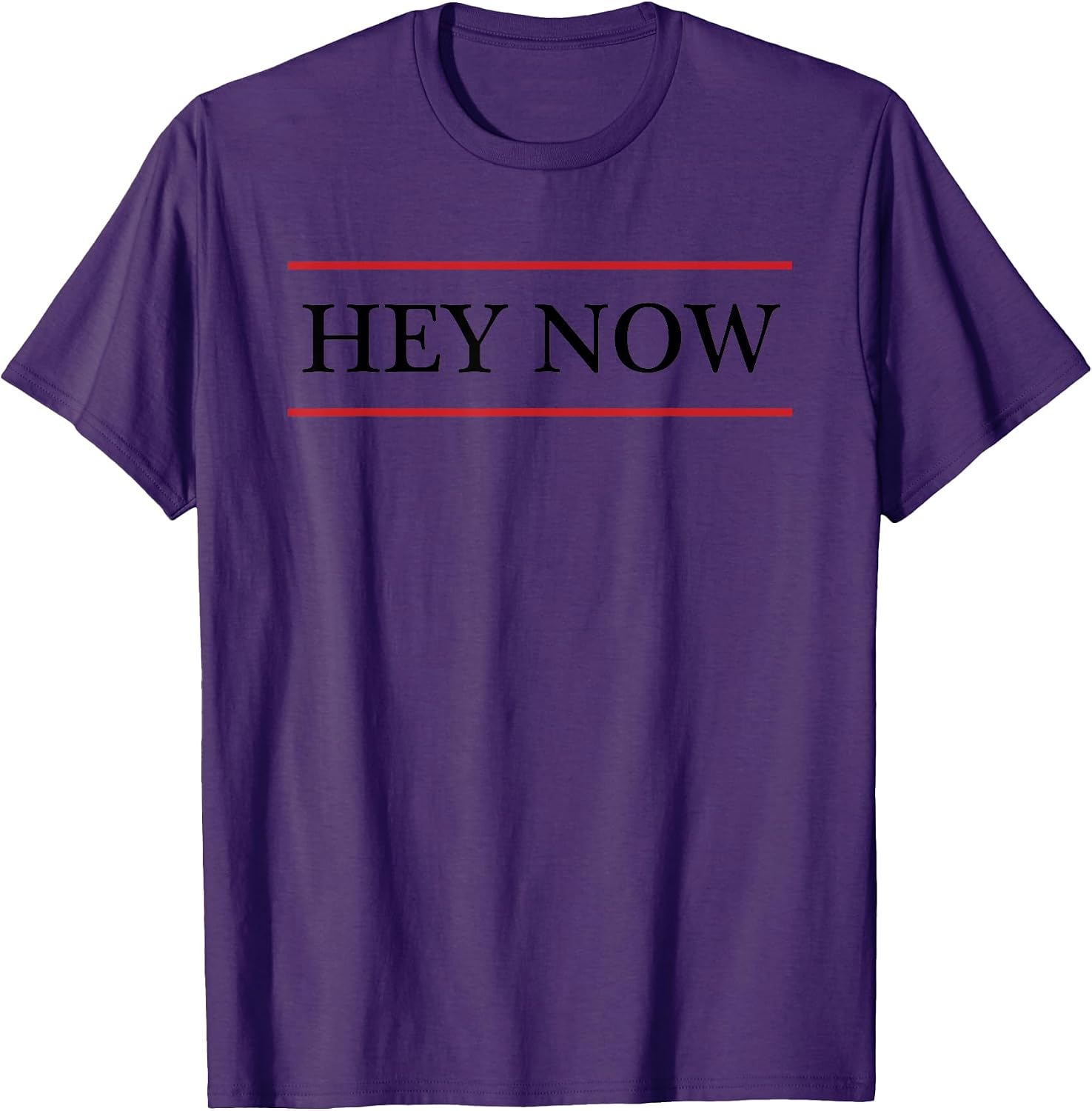 Hey Now - Adult & Kids T-Shirts, Sweatshirts & Hoodies apparel design preview 1